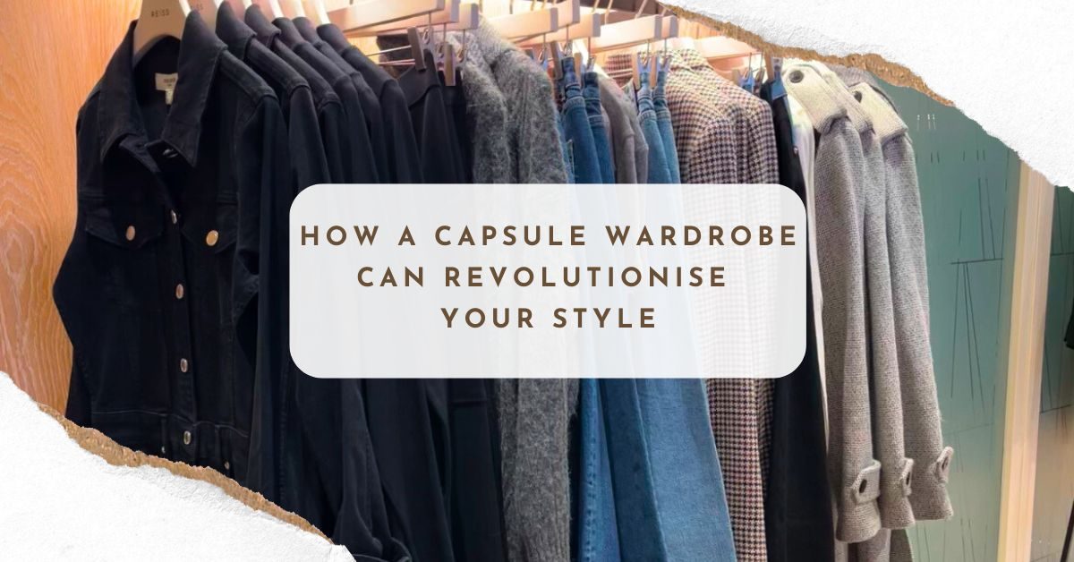 Clothes hanging on a rack featuring black, grey, and chequered patterns. Text overlay reads: "How a capsule wardrobe can revolutionise your style."
